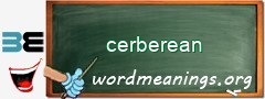 WordMeaning blackboard for cerberean